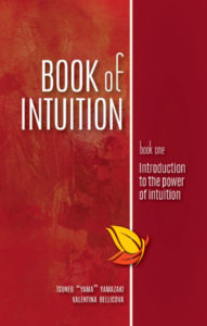 Book of Intuition - Book One Introduction to the Power of Intuition