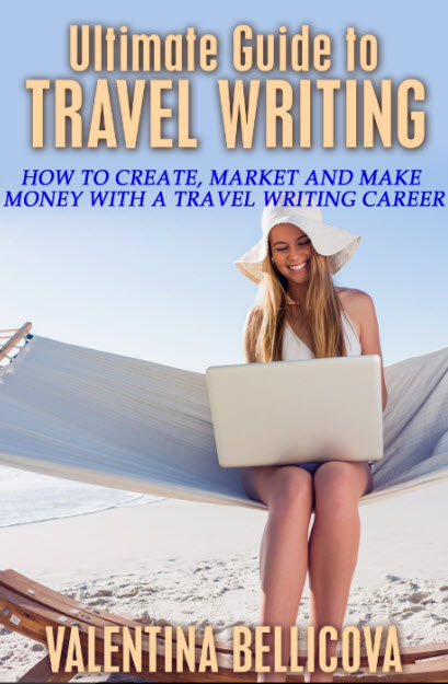 Ultimate Guide to Travel Writing